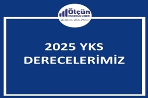 2025 YKS DERECELERİMİZ