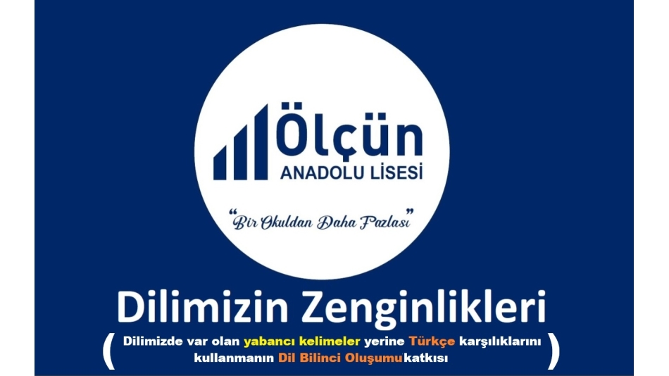 Dilimizin Zenginlikleri: Türkçenin Bilinçli Kullanımına Bir Adım Daha