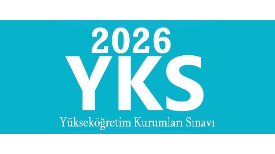 2026 YKS (Yükseköğretim Kurumları Sınavı) Takvimi Hakkında